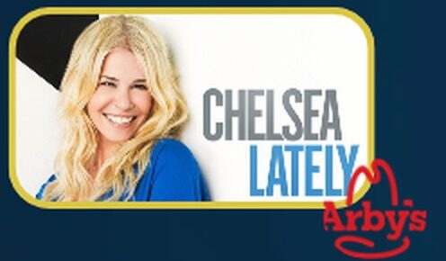 Chelsea Lately and Arby's